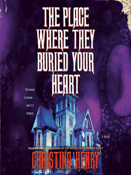 Title details for The Place Where They Buried Your Heart by Christina Henry - Wait list